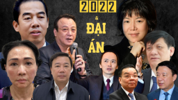 Nhìn lại những đại án kinh tế, tham nhũng chấn động năm 2022