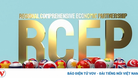 Hiệp định RCEP có hiệu lực từ ngày 1/1/2022, hướng tới thị trường 2,2 tỷ người tiêu dùng