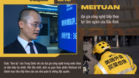 Meituan - 'nạn nhân' tiếp theo lọt vào tầm ngắm của Bắc Kinh trong cuộc chiến chống độc quyền
