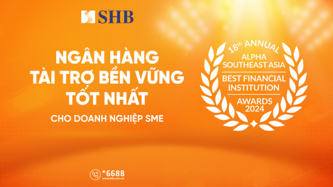 SHB được vinh danh 'Ngân hàng tài trợ bền vững tốt nhất dành cho Doanh nghiệp SME'