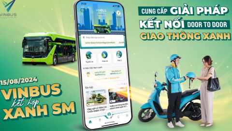 VinBus và Xanh SM phối hợp “đón tận cửa - đưa tận nơi” từng hành khách