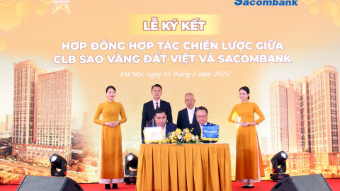 Sacombank và Câu lạc bộ Sao Vàng Đất Việt ký kết hợp tác chiến lược