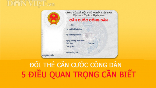 Đổi thẻ Căn cước công dân: 5 điều quan trọng cần biết