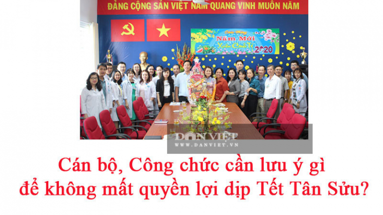 Cán bộ công chức, viên chức cần lưu ý gì để không mất quyền lợi dịp Tết Tân Sửu?