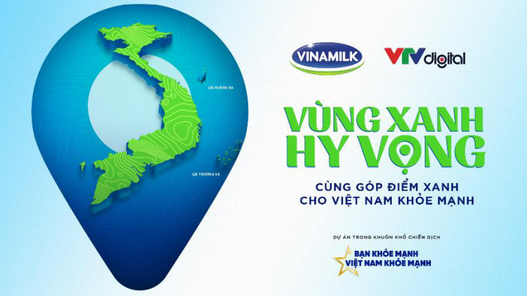Vinamilk tiếp nối chiến dịch “Bạn khỏe mạnh, Việt Nam khỏe mạnh” với dự án “Vùng xanh hy vọng”