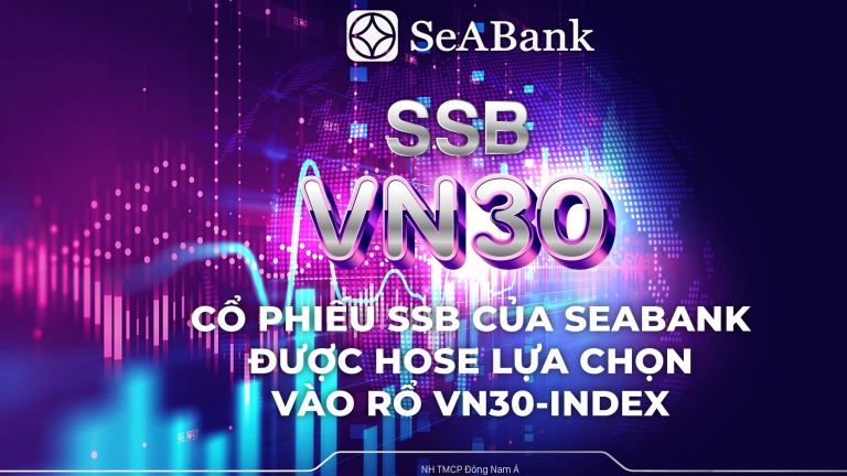 Cổ phiếu SSB của SeABank được HOSE lựa chọn vào rổ VN30-Index
