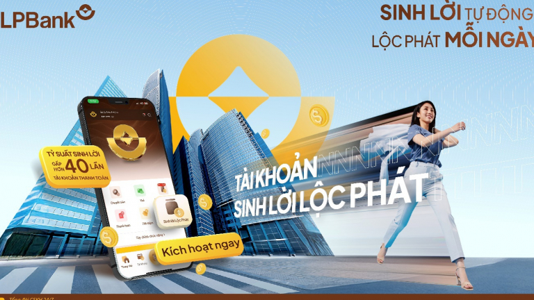 LPBank ra mắt giải pháp ưu việt “Tài khoản sinh lời lộc phát”