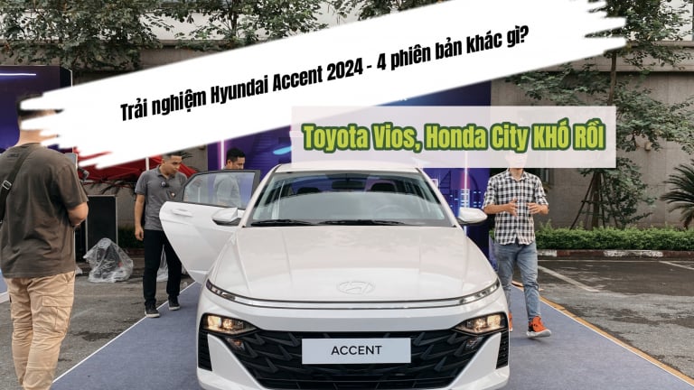Trải nghiệm Hyundai Accent 2024: Bốn phiên bản khác gì?