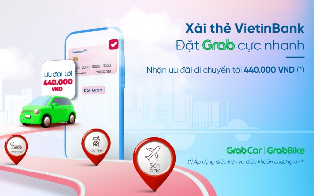 Ưu đãi Grab không giới hạn dành riêng cho các khách hàng VietinBank