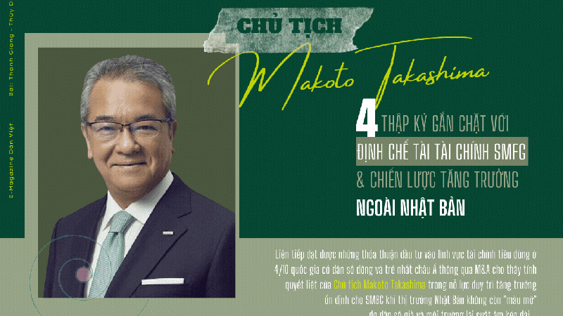 Chủ tịch Makoto Takashima: 4 thập kỷ gắn chặt với định chế tài chính SMFG và chiến lược tăng trưởng ngoài Nhật Bản