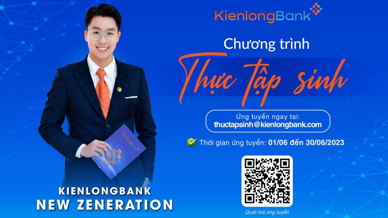 KienlongBank chiêu mộ 150 thực tập sinh tiềm năng trong tháng 6/2023