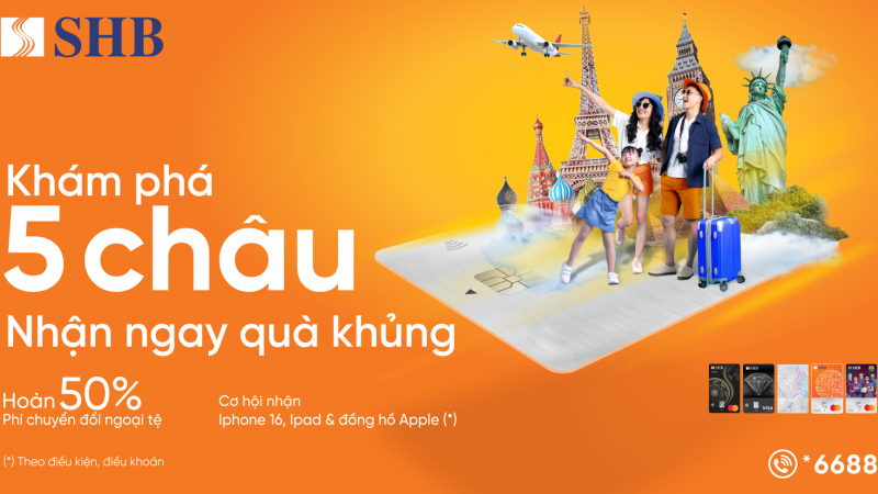 Cơ hội trúng Iphone 16 ProMax cùng nhiều ưu đãi hấp dẫn chưa từng có cho khách hàng SHB