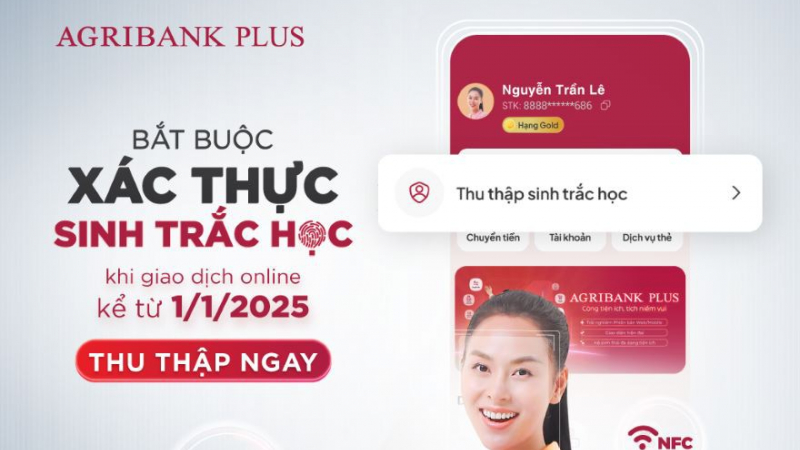 Thu thập sinh trắc học trên Agribank Plus - Cơ hội rinh iPhone 16 và nhiều quà hấp dẫn
