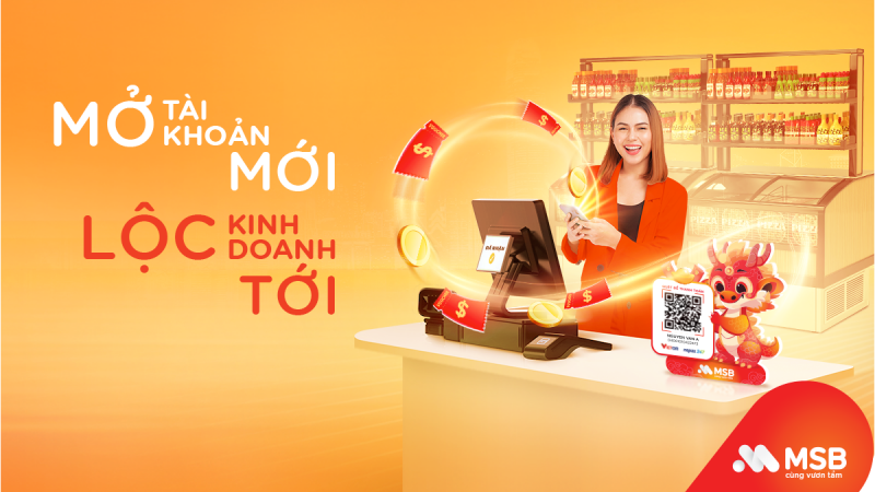 MSB ưu đãi chủ kinh doanh mở mới tài khoản thanh toán M-Pro 