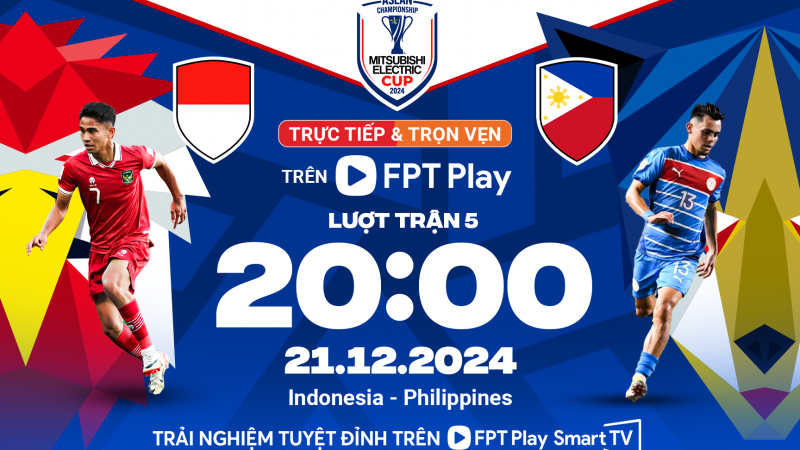 Indonesia vs Philippines (20h ngày 21/12): Chủ nhà vào bán kết?