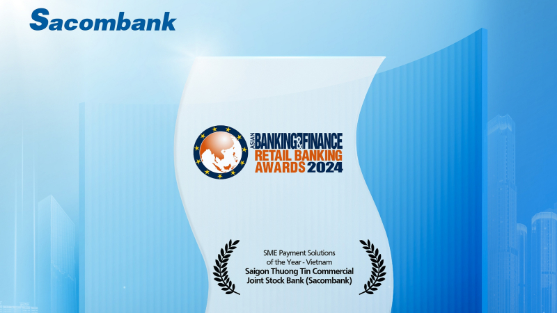 Sacombank tiếp tục được The Asian Banking and Finance vinh danh