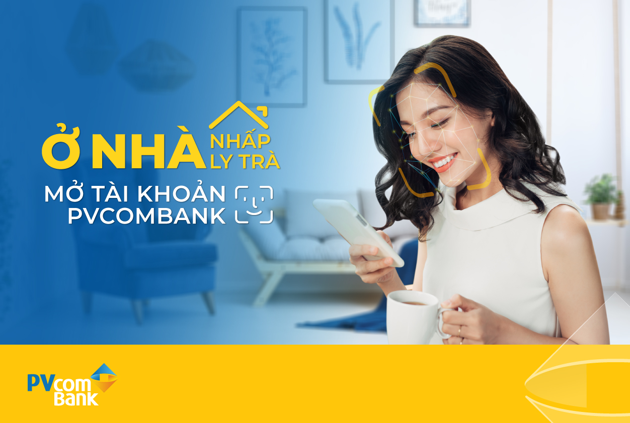PVcomBank mở tài khoản thanh toán theo phong cách mới - Ảnh 1.