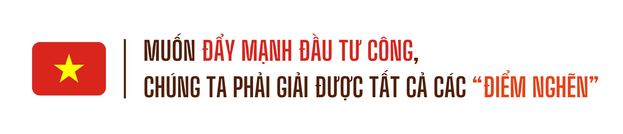 Muốn thúc đẩy tăng trưởng kinh tế cuối năm, chúng ta phải “ra tay” quyết liệt với các “điểm nghẽn” đầu tư công - Ảnh 6.