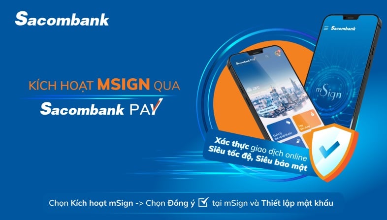 DỄ DÀNG ĐĂNG KÝ MSIGN TRÊN SACOMBANK PAY - Ảnh 1.