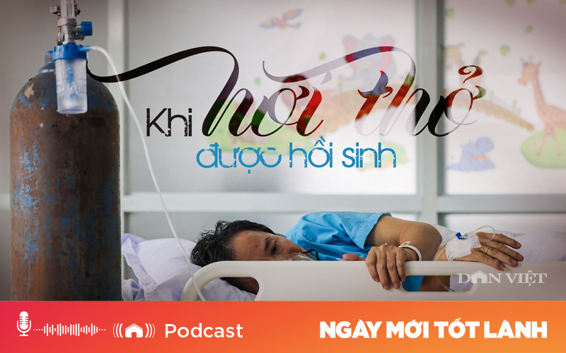 Podcast: Khi hơi thở hồi sinh  - Ảnh 1.