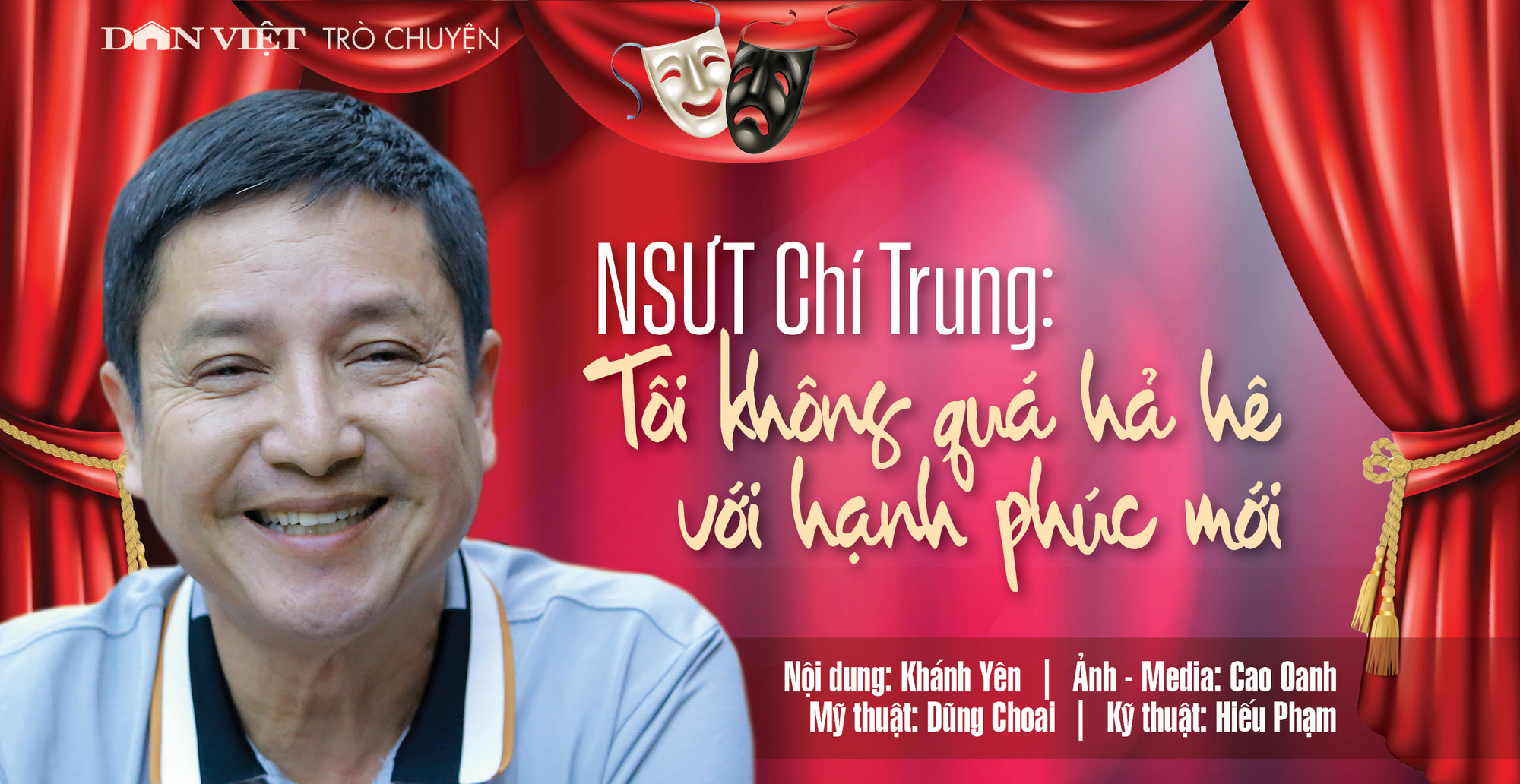 Đón đọc 7h30 thứ Hai, 17/1/2022  NSƯT Chí Trung: Tôi không quá hả hê với hạnh phúc mới - Ảnh 1.