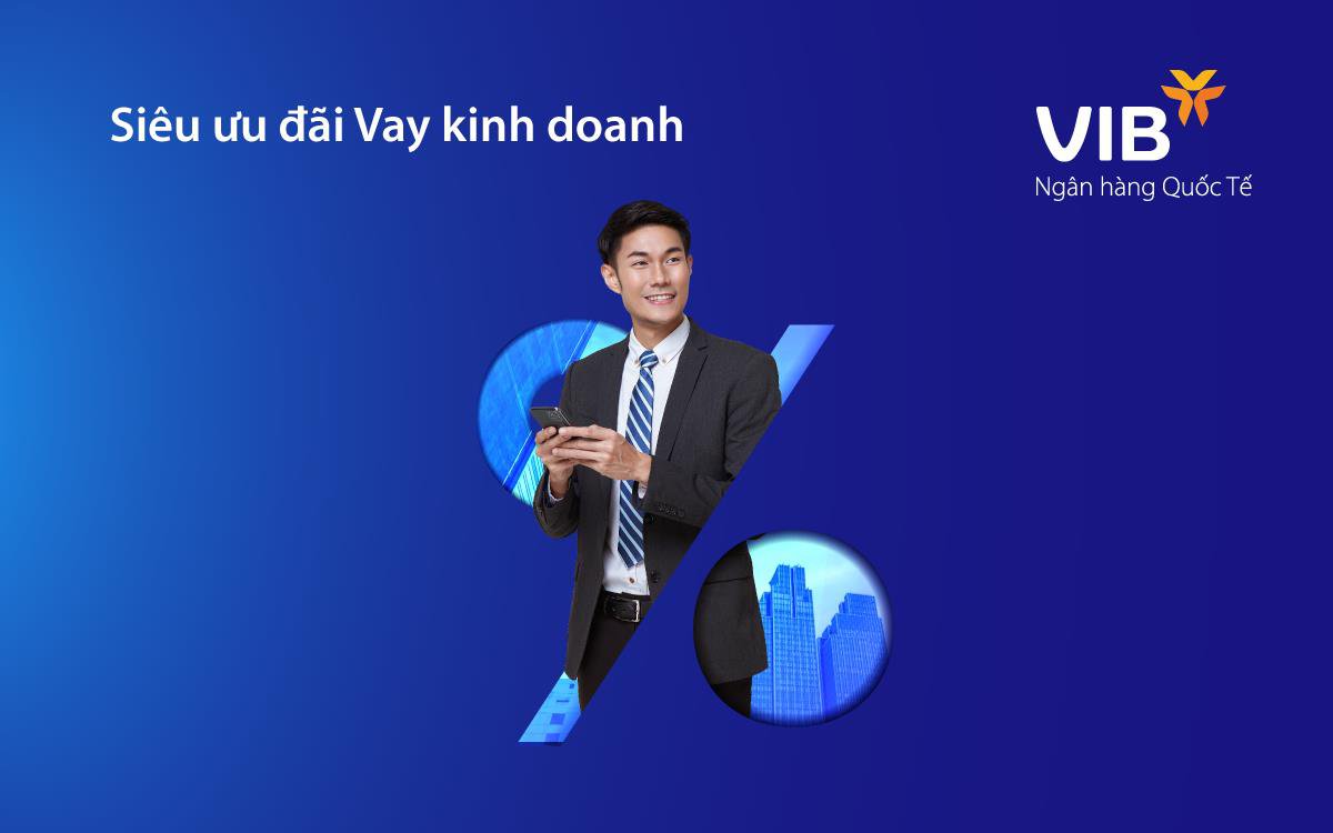 VIB giảm lãi suất đến 1,5%/năm cho khách hàng vay kinh doanh