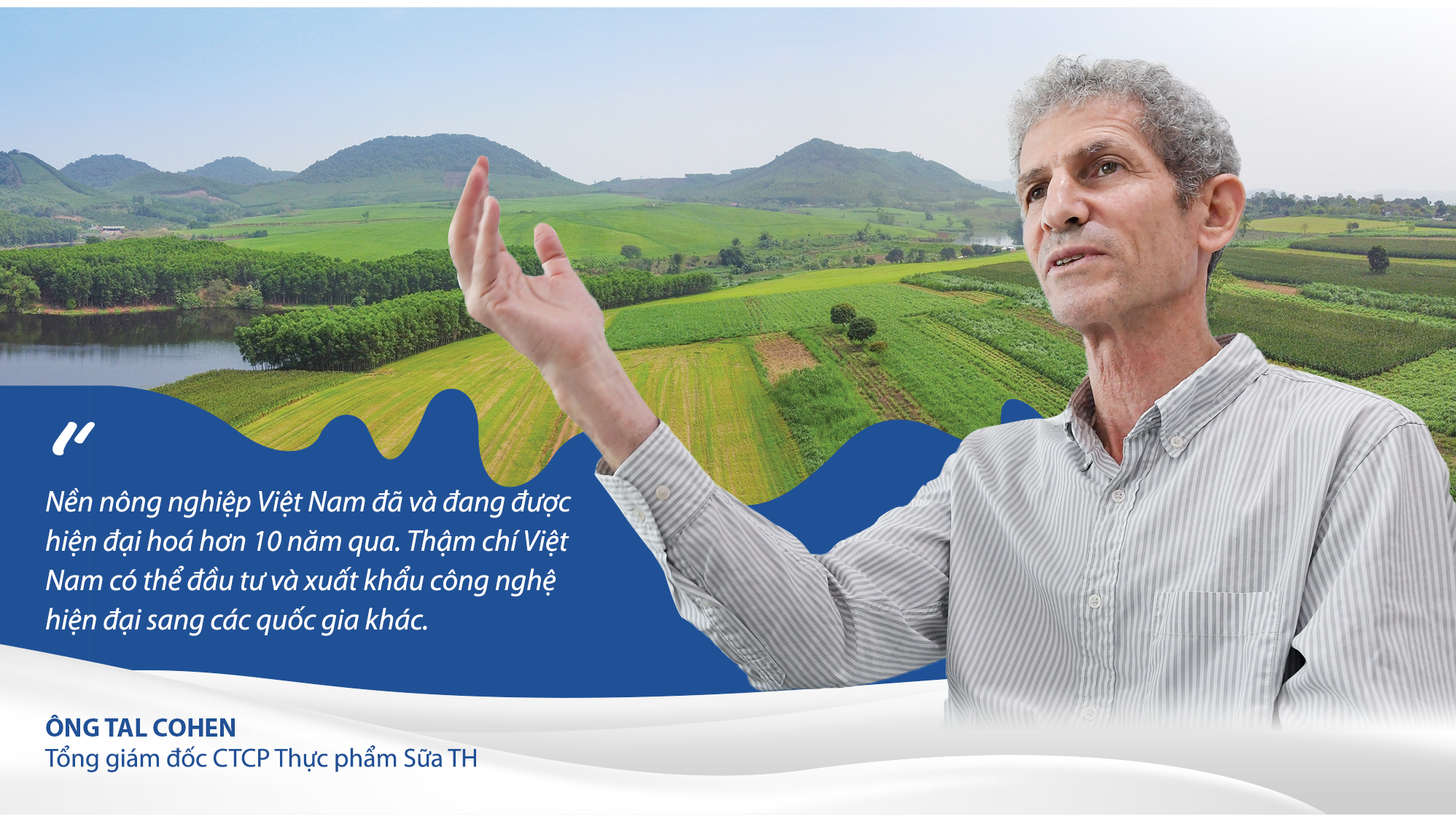 Tổng Giám đốc người Israel của TH true MILK: Nông nghiệp công nghệ cao của Việt Nam đã được “xuất khẩu” - Ảnh 7.