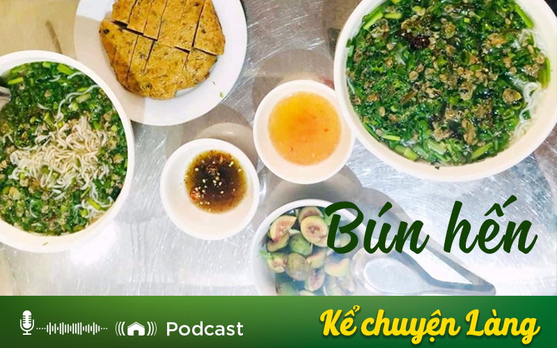 Kể chuyện Podcast: Về ăn bún Hến Phú Xuyên  - Ảnh 1.