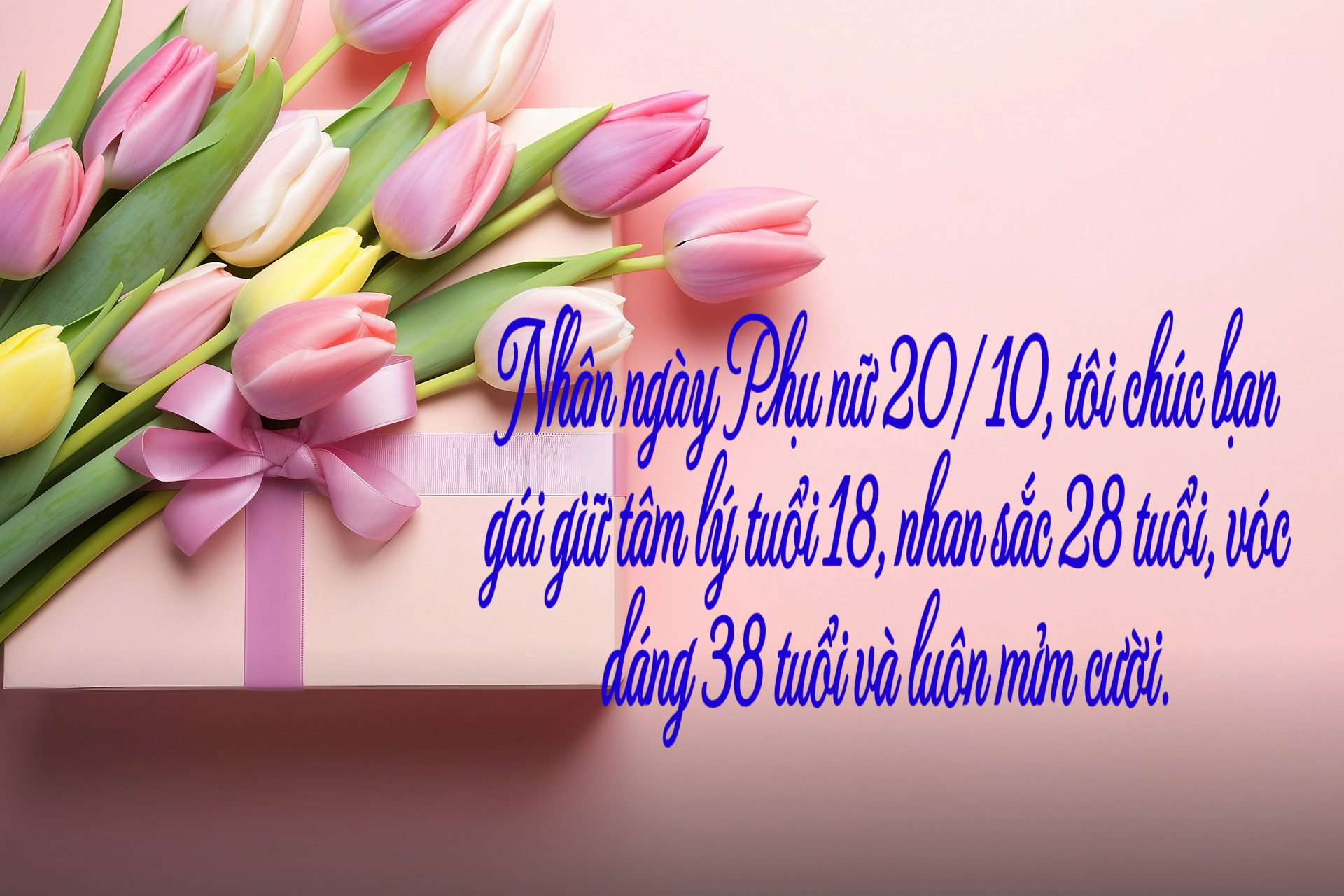 60 lời chúc 20/10 năm 2023 hay nhất, ý nghĩa nhất dành cho những phụ nữ bạn yêu thương, trân trọng - Ảnh 9.