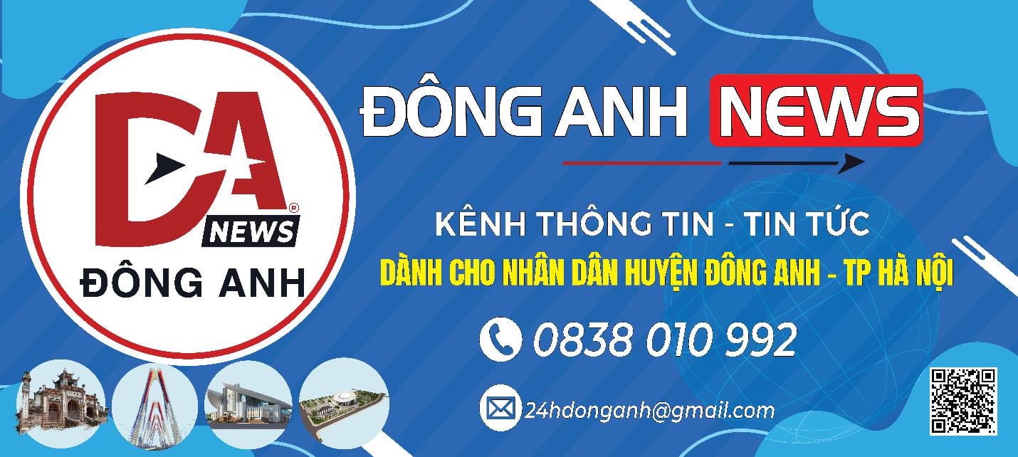 Đông Anh News - Cầu nối tin tức nhanh chóng hiệu quả cho người dân Đông Anh - Ảnh 1.