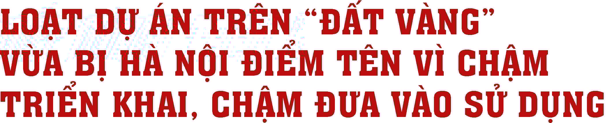 Toàn cảnh 5 dự án trên “đất vàng” vừa bị Hà Nội điểm tên vì chậm triển khai, chậm đưa vào sử dụng - Ảnh 1.