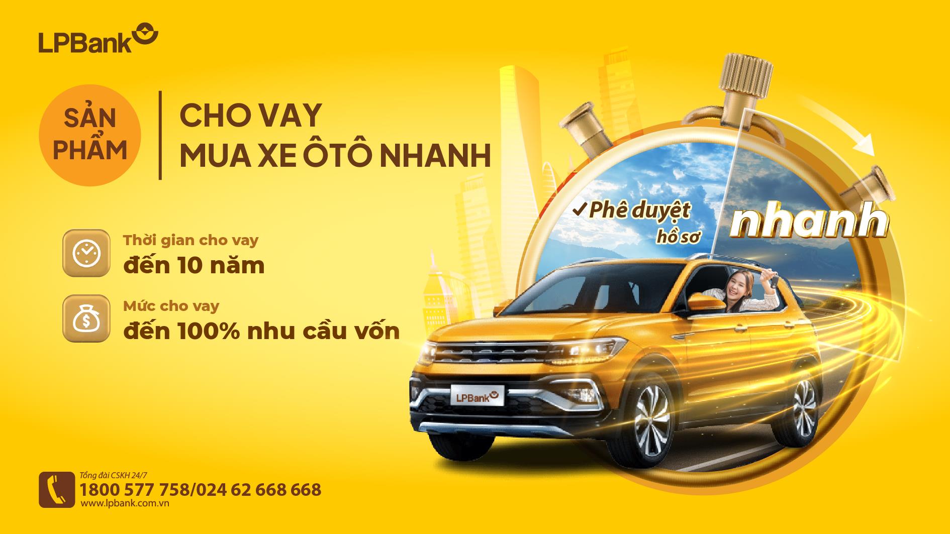 Cơ hội sở hữu ô tô với ưu đãi lãi vay chỉ từ 6,5 %/năm của LPBank- Ảnh 2.