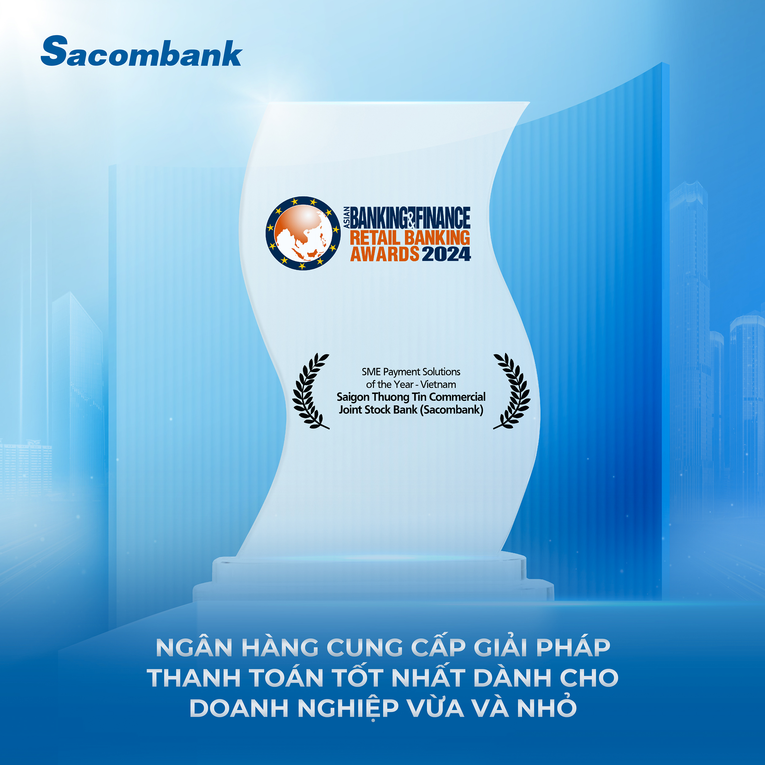 Sacombank tiếp tục được The Asian Banking and Finance vinh danh lần thứ 6- Ảnh 1.