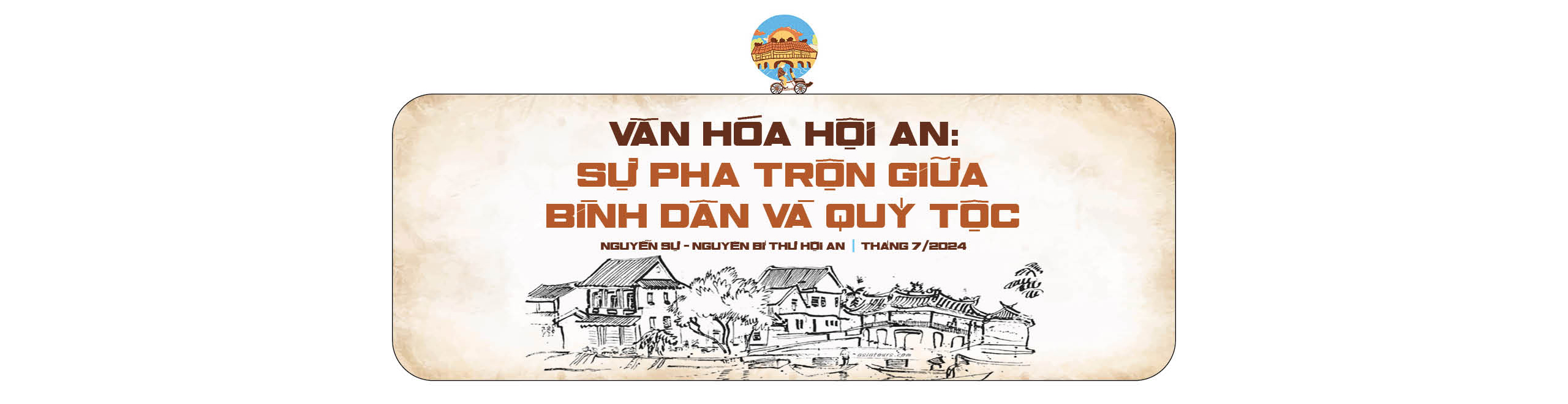 Khí chất Nguyễn Sự và đằng sau câu chuyện Hội An- Ảnh 1.