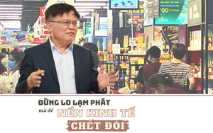 Đừng lo lạm phát mà để cả nền kinh tế "chết đói"