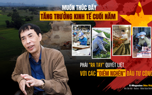 Muốn thúc đẩy tăng trưởng kinh tế cuối năm, Chính phủ phải “ra tay” quyết liệt với các “điểm nghẽn” đầu tư công