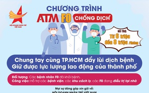 TP.HCM có &quot;ATM F0 chống dịch&quot;: F0 khỏi bệnh ở lại để chăm sóc bệnh nhân khác