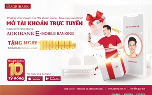 Mở tài khoản trực tuyến Agribank “ghi điểm” với người dùng