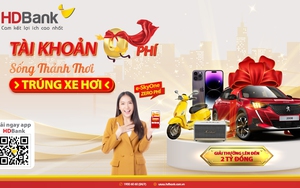 Tận hưởng tiện ích vượt trội cùng tài khoản 0 phí trọn đời e-SkyOne của HDBank