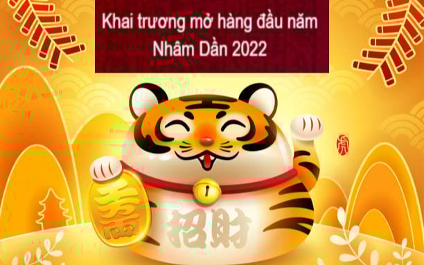 Chọn tuổi đẹp khai trương mở hàng đầu năm Nhâm Dần 2022 để cả năm mua may bán đắt