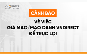 Sau sự cố bị tấn công mạng, VNDirect cảnh báo khách hàng tránh 