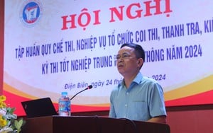 Điện Biên: Tập huấn công tác tổ chức coi thi tốt nghiệp THPT năm 2024