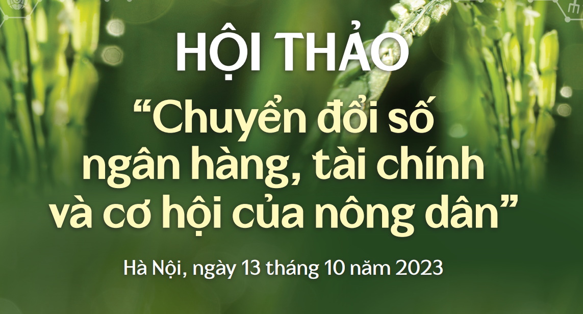 TRỰC TIẾP Hội thảo Chuyển đổi số ngân hàng, tài chính và cơ hội của nông dân - Ảnh 1.