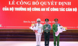 Bộ trưởng Bộ Công an bổ nhiệm Phó giám đốc Công an tỉnh Sơn La