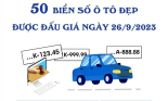 50 biển số ôtô đẹp đấu giá ngày 26/9  