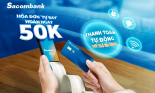 Lợi 'kép' khi đăng ký dịch vụ Ủy thác thanh toán của Sacombank