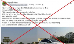 Người đàn ông đăng bài nói 'Quốc hội sẽ bỏ Nghị định 168' để tăng tương tác bán ô tô, bị xử phạt