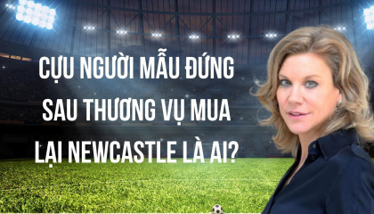 Amanda Staveley - Cựu người mẫu đứng sau thương vụ mua lại Newcastle là ai?