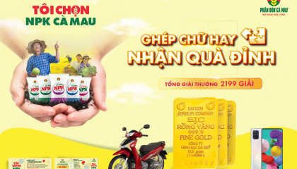 Vừa bón phân vừa ghép chữ, nông dân có cơ hội nhận quà “đỉnh” của NPK Cà Mau