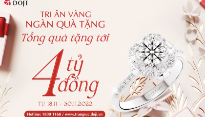 Nâng tầm phong cách cùng trang sức DOJI, cơ hội nhận quà tặng tới hơn 4 tỷ đồng